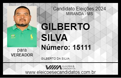 Candidato GILBERTO SILVA 2024 - MIRANDA - Eleições