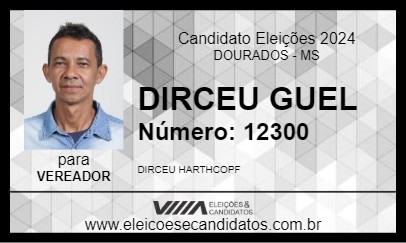 Candidato DIRCEU GUEL 2024 - DOURADOS - Eleições