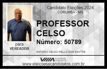 Candidato PROFESSOR CELSO 2024 - CORUMBÁ - Eleições