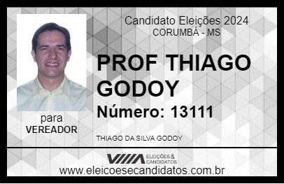 Candidato PROF THIAGO GODOY 2024 - CORUMBÁ - Eleições