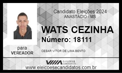 Candidato WATS CEZINHA 2024 - ANASTÁCIO - Eleições