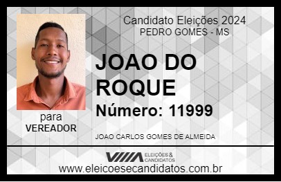 Candidato JOAO DO ROQUE 2024 - PEDRO GOMES - Eleições