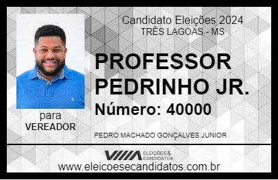 Candidato PROFESSOR PEDRINHO JR. 2024 - TRÊS LAGOAS - Eleições