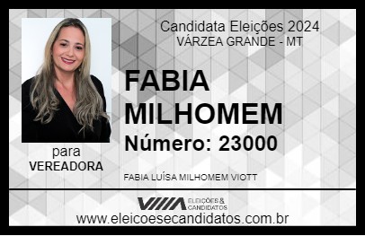 Candidato FABIA MILHOMEM 2024 - VÁRZEA GRANDE - Eleições