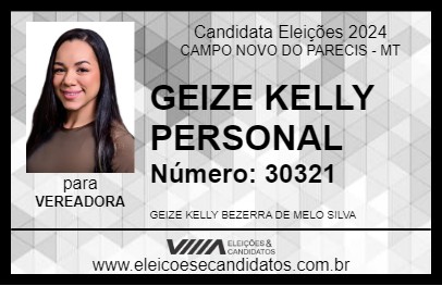 Candidato GEIZE KELLY PERSONAL 2024 - CAMPO NOVO DO PARECIS - Eleições