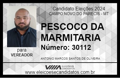 Candidato PESCOÇO DA MARMITARIA 2024 - CAMPO NOVO DO PARECIS - Eleições