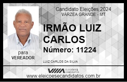 Candidato IRMÃO LUIZ CARLOS 2024 - VÁRZEA GRANDE - Eleições