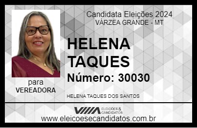 Candidato HELENA TAQUES 2024 - VÁRZEA GRANDE - Eleições