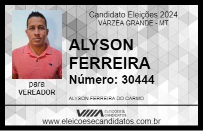 Candidato ALYSON FERREIRA 2024 - VÁRZEA GRANDE - Eleições