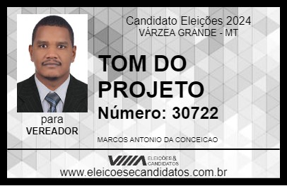 Candidato TOM DO PROJETO 2024 - VÁRZEA GRANDE - Eleições