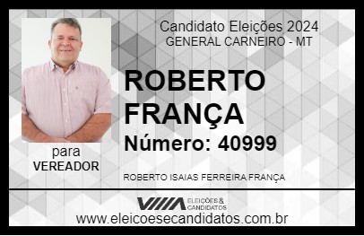 Candidato ROBERTO FRANÇA 2024 - GENERAL CARNEIRO - Eleições