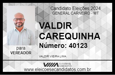 Candidato VALDIR CAREQUINHA 2024 - GENERAL CARNEIRO - Eleições