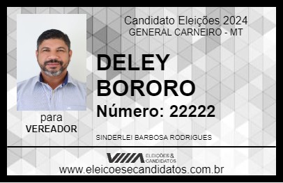 Candidato DELEY BORORO 2024 - GENERAL CARNEIRO - Eleições