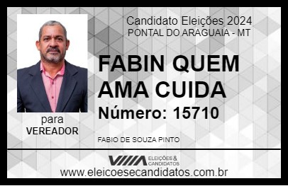 Candidato FABIN QUEM AMA CUIDA 2024 - PONTAL DO ARAGUAIA - Eleições