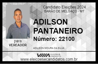 Candidato ADILSON PANTANEIRO 2024 - BARÃO DE MELGAÇO - Eleições