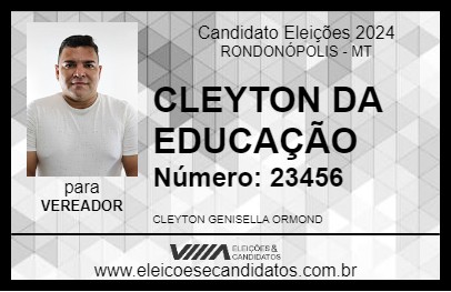 Candidato CLEYTON DA EDUCAÇÃO 2024 - RONDONÓPOLIS - Eleições