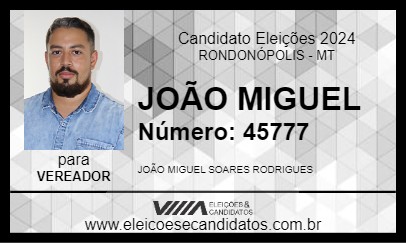 Candidato JOÃO MIGUEL 2024 - RONDONÓPOLIS - Eleições