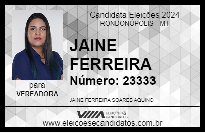 Candidato JAINE FERREIRA 2024 - RONDONÓPOLIS - Eleições