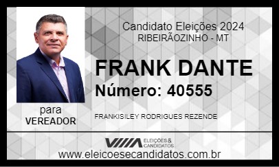 Candidato FRANK DANTE 2024 - RIBEIRÃOZINHO - Eleições