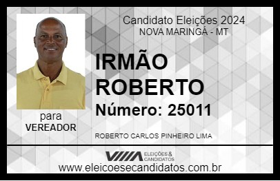 Candidato IRMÃO ROBERTO 2024 - NOVA MARINGÁ - Eleições