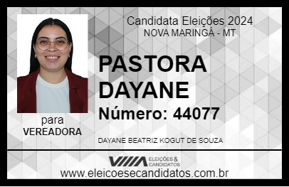 Candidato PASTORA DAYANE 2024 - NOVA MARINGÁ - Eleições