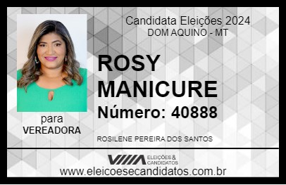 Candidato ROSY MANICURE 2024 - DOM AQUINO - Eleições