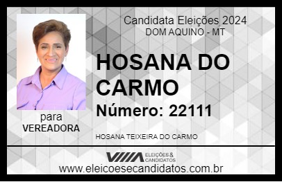 Candidato HOSANA DO CARMO 2024 - DOM AQUINO - Eleições