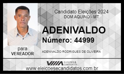 Candidato ADENIVALDO 2024 - DOM AQUINO - Eleições