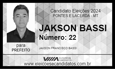 Candidato JAKSON BASSI 2024 - PONTES E LACERDA - Eleições