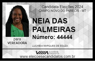 Candidato NEIA DAS PALMEIRAS 2024 - CAMPO NOVO DO PARECIS - Eleições