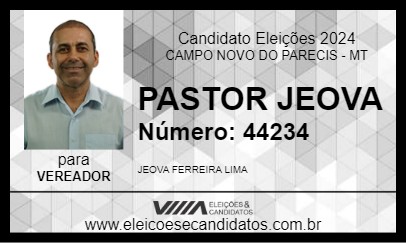 Candidato PASTOR JEOVA 2024 - CAMPO NOVO DO PARECIS - Eleições