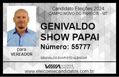 Candidato GENIVALDO SHOW PAPAI 2024 - CAMPO NOVO DO PARECIS - Eleições