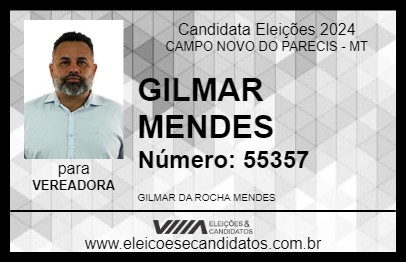 Candidato GILMAR MENDES 2024 - CAMPO NOVO DO PARECIS - Eleições