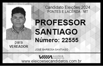 Candidato PROFESSOR SANTIAGO 2024 - PONTES E LACERDA - Eleições