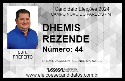 Candidato DHEMIS REZENDE 2024 - CAMPO NOVO DO PARECIS - Eleições