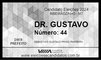 Candidato DR. GUSTAVO 2024 - RIBEIRÃOZINHO - Eleições