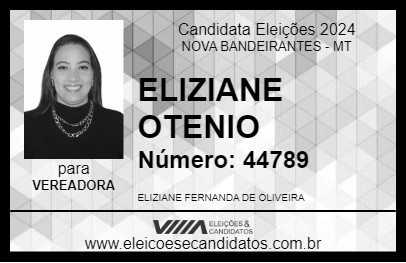 Candidato ELIZIANE OTENIO 2024 - NOVA BANDEIRANTES - Eleições