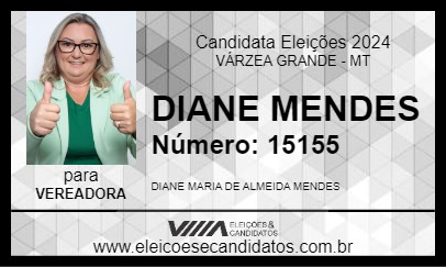 Candidato DIANE MENDES 2024 - VÁRZEA GRANDE - Eleições