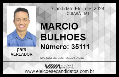 Candidato MARCIO BULHOES 2024 - CUIABÁ - Eleições