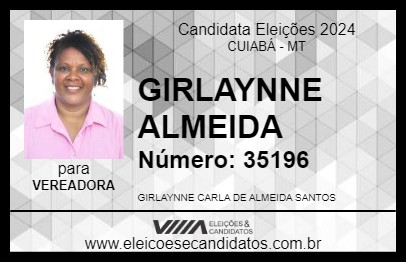 Candidato GIRLAYNNE ALMEIDA 2024 - CUIABÁ - Eleições