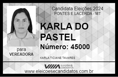 Candidato KARLA DO PASTEL 2024 - PONTES E LACERDA - Eleições