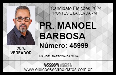 Candidato PR. MANOEL BARBOSA 2024 - PONTES E LACERDA - Eleições