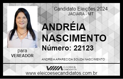 Candidato ANDRÉIA NASCIMENTO 2024 - JACIARA - Eleições