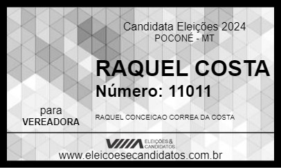 Candidato RAQUEL COSTA 2024 - POCONÉ - Eleições