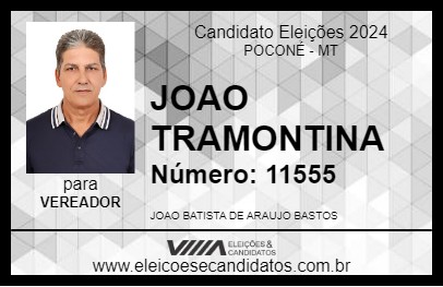 Candidato JOAO TRAMONTINA 2024 - POCONÉ - Eleições