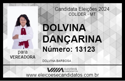 Candidato DOLVINA DANÇARINA 2024 - COLÍDER - Eleições