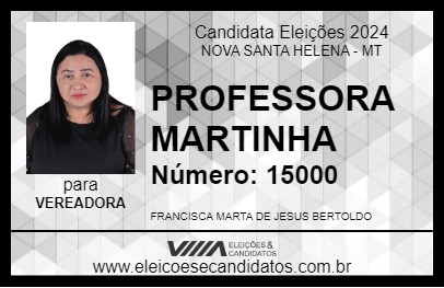 Candidato PROFESSORA MARTINHA 2024 - NOVA SANTA HELENA - Eleições