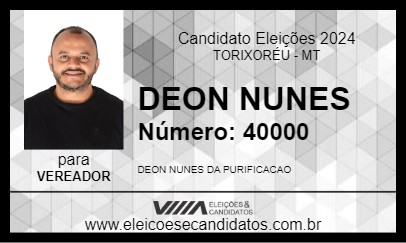 Candidato DEON NUNES 2024 - TORIXORÉU - Eleições