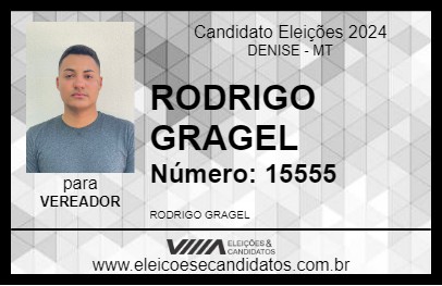 Candidato RODRIGO GRAGEL 2024 - DENISE - Eleições