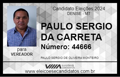 Candidato PAULO SERGIO DA CARRETA 2024 - DENISE - Eleições